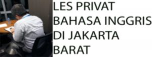 Les Privat Bahasa Inggris Di Jakarta Barat