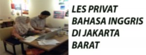 Les Privat Bahasa Inggris di Jakarta Barat